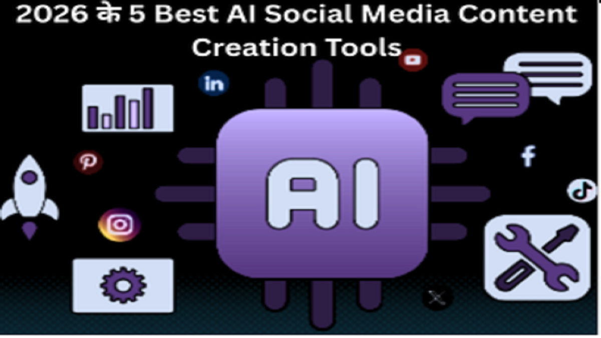 2026 के 5 Best AI Social Media Content Creation Tools